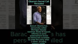 Obama's Secret Call Revealed #AbdulElSayed, #BarackObama, #MichiganSenate, #HaleyStevens,