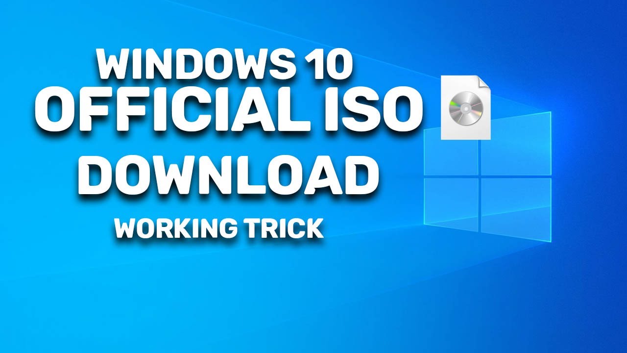 How to Download Latest Windows 10 Official ISO files for FREE ...