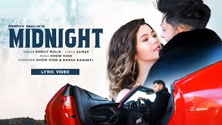 Midnight (Lyric Video) Dhruv Malik | Showkidd | Samay | Harsh Kargeti | Latest Punjabi Song 2024