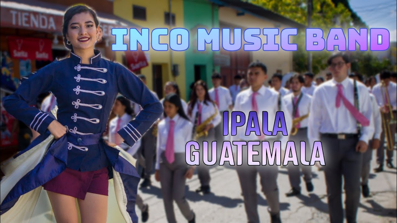 INCO MUSIC BAND, EN IPALA GUATEMALA 2023 - YouTube
