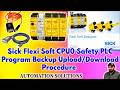 Sick Flexi Soft CPU0 Safety PLC Program Backup Upload/Download Procedure.
