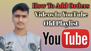 How To Add Others Video in YouTube Playlist, YouTube playlist mein Adarsh video kaise add Karen.