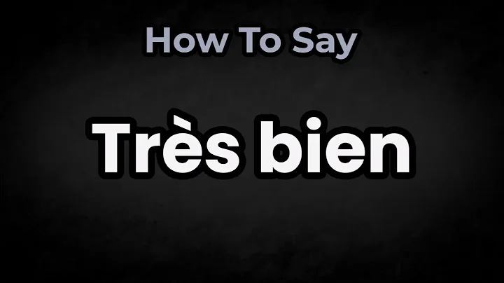 How To Pronounce Très bien? (CORRECTLY) Meaning & Pronunciation