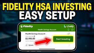 How to setup HSA investing with Lively or Fidelity - Easy Tutorial
