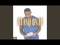 Stand on It (feat. Jay Money)