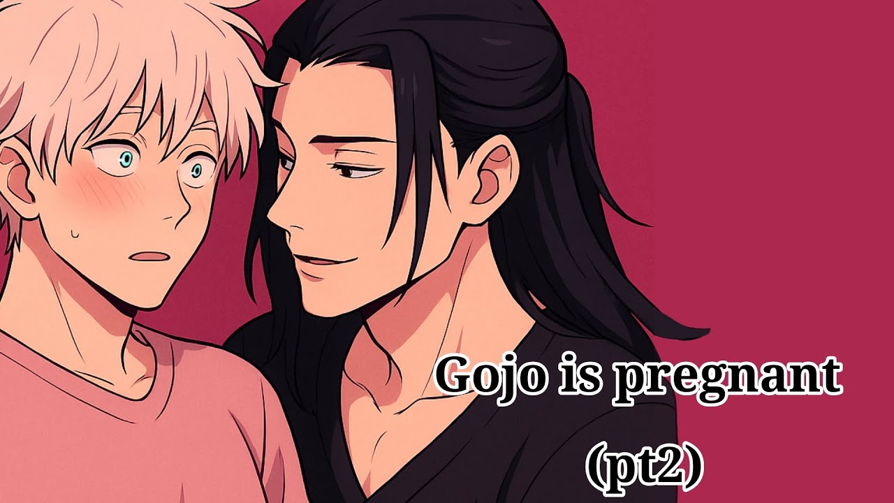 Gojo is Pregnant 🍼🎀💕 (Part 2) Gacha Yaoi Story l