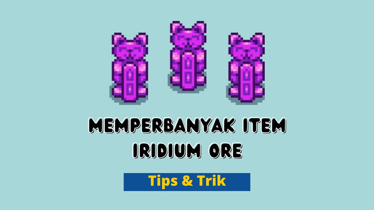 Iridium Ore dan Cara mendapatkan Statue of Perfection di Stardew Valley