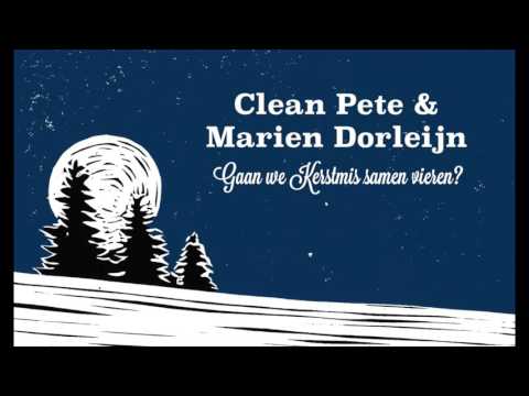 Clean Pete & Marien Dorleijn - Gaan We Kerstmis Samen Vieren?