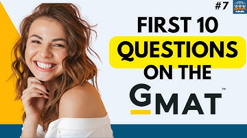 How Important are the First 10 Questions on the GMAT? | Episode 7