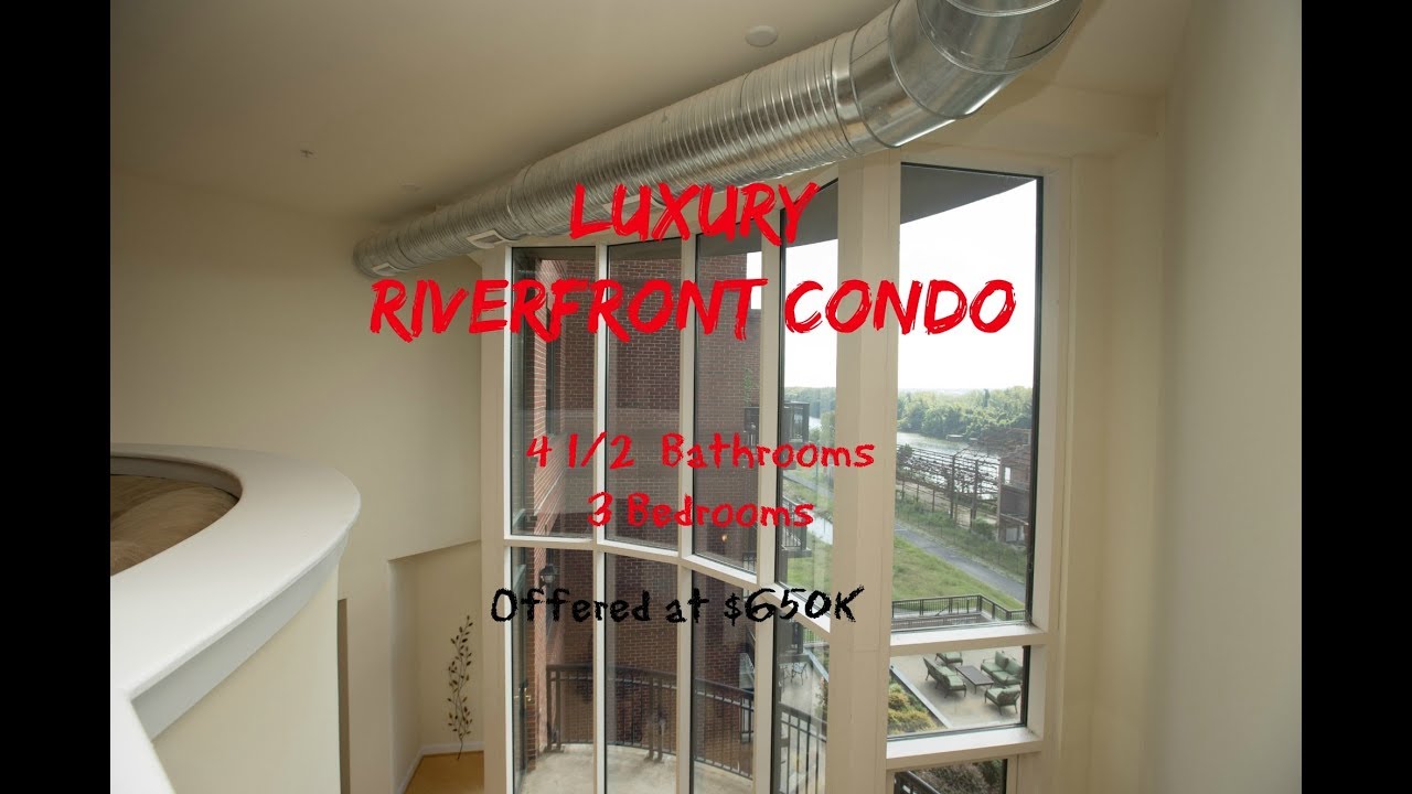 Luxury Condo, Riverfront Views 4 1/2 Bathrooms ! ++Only $650K++ Henrico