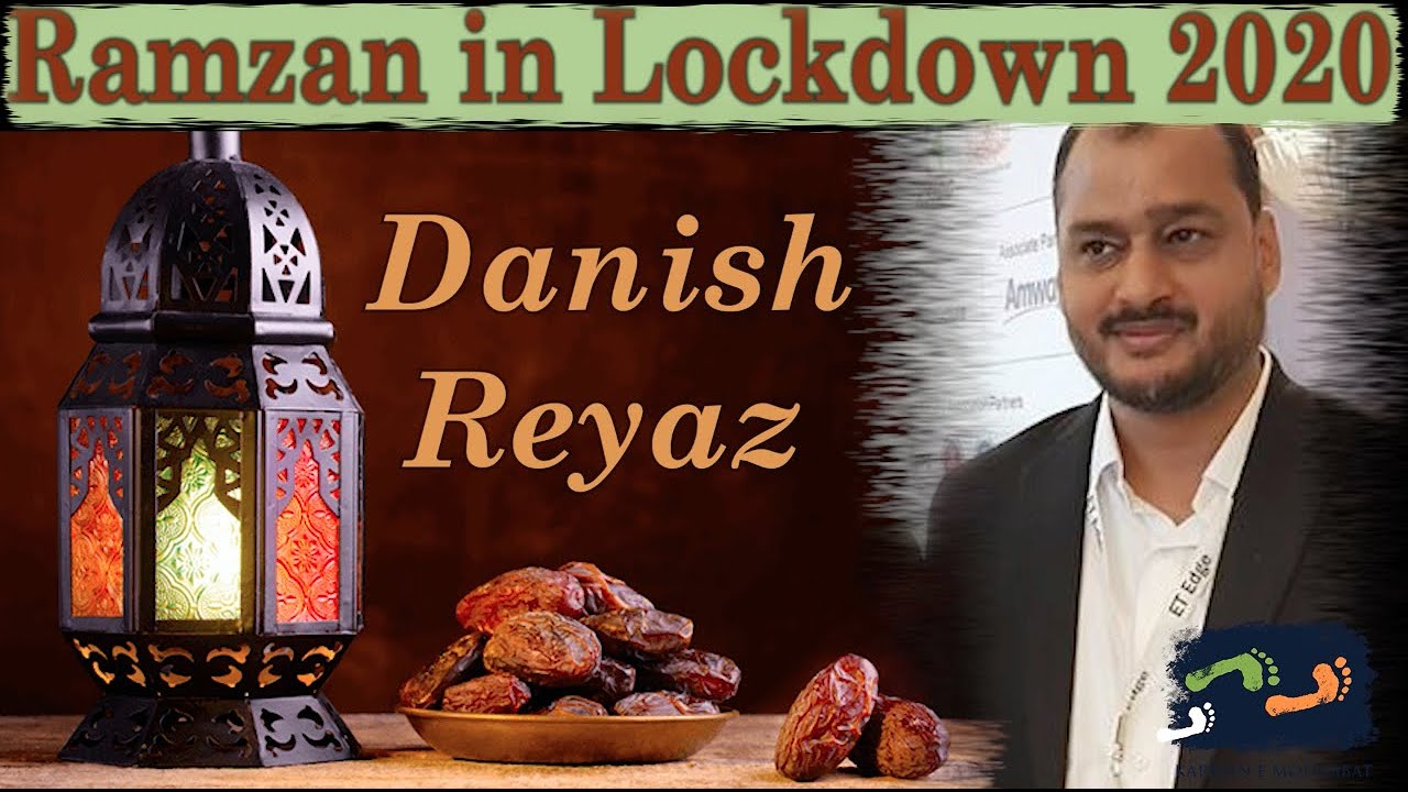 Ramzan In #Lockdown With Danish Reyaz | Karwan e Mohabbat - YouTube