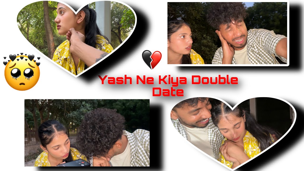 YASH NE KIYA DOUBLE DATE || NISHU YASH KA HUA BREAKUP 💔 || YASHU & NISHU