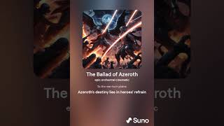 The Ballad of Azeroth в стиле  epic orchestral cinematic