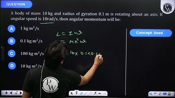 A body of mass \(10 kg\) and radius of gyration \(0.1 m\) is rotating about an axis. If angular ....