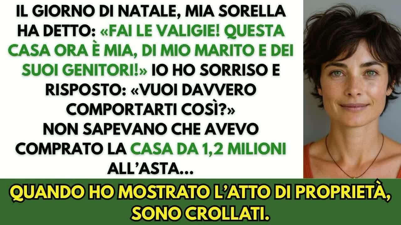 Il giorno di Natale, mia sorella mi ha cacciata： “Questa casa è per me e i miei suoceri!”