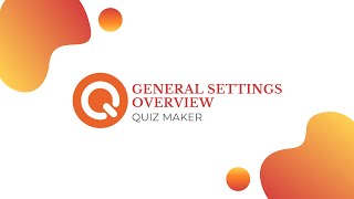 WordPress Quiz Maker General Settings Overview