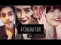 A College Life | Season 1 | Compliation