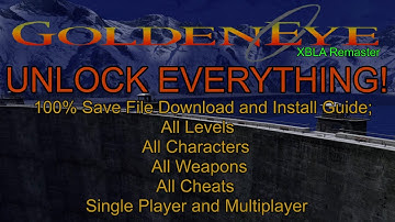 UNLOCK EVERYTHING! - Goldeneye 007 XBLA HD remaster - Save File - Download and Install Guide