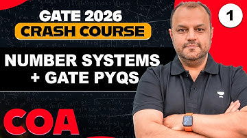COA 01 | Number Systems + GATE PYQs | GATE 2026 COA Crash Course | Bharat Acharya Sir