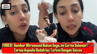 Gambar Ultrasound Bukan Saya, Ini Cerita Sebenar!” – Zarina ...