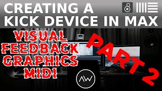 Celebrity M4L Ableton Live Creation - Making a Kick device in Max For Live - Part 2 Wealth