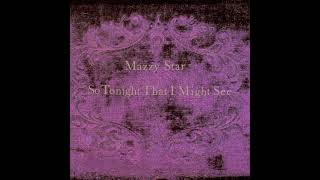 Mazzy Star - Fade Into You (Instrumental)