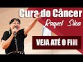 Cura do Câncer - Testemunho Cantora Raquel Silva - VEJA ATÉ O FIM!