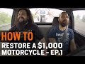 How To Restore a $1,000 Motorcycle - Ep. 1