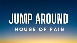 House of Pain - Jump Around (Lyrics) Resimi