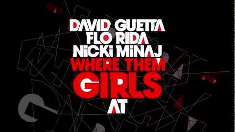 David Guetta ft Nicki Minaj  Flo Rida - Where Them Girls At [Music Video Teaser 2011]
