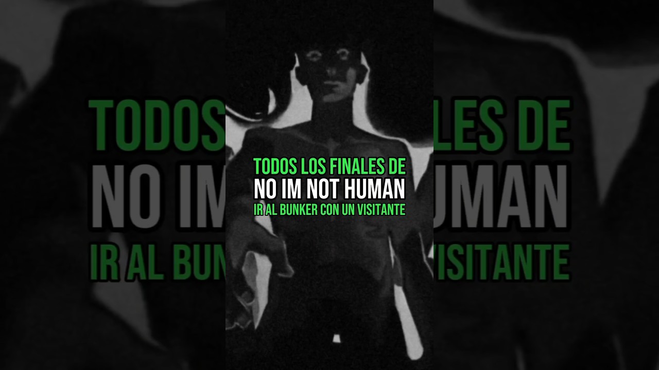 TODOS LOS FINALES DE NO IM NOT HUMAN | FINAL MALO
