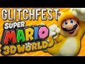 Super Mario 3D World - Glitchfest