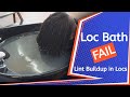 #958 - Loc Bath to Remove Lint from Locs?