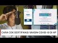 Cara Cek Sertifikat Vaksin Covid 19 Terbaru 2021 - Pedulilindungi.id