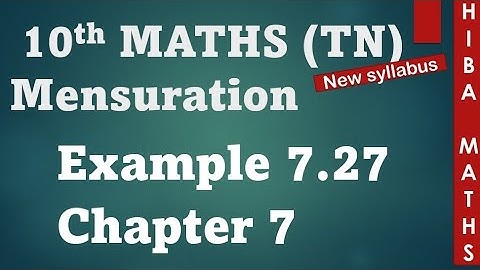 10th maths chapter 7 mensuration example 7.27 tn samacheer hiba maths