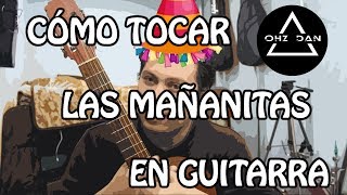 Video thumbnail of "CÓMO TOCAR las MAÑANITAS en la GUITARRA | Rancheras | ¿Cómo tocar ...? #3"