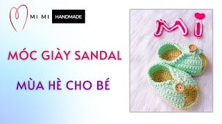#19 Móc Giày Sandal Mùa Hè Cho Bé Cực Yêu | Mimi Handmade | @babyshoes @crochetbaby