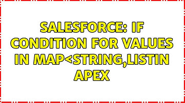 Salesforce: If condition for Values in Map＜string,List＜string＞in apex