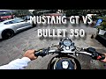 Mustang gt vs bullet 350 