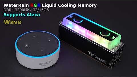 WaterRam RGB Liquid Cooling Memory Works With Amazon Alexa