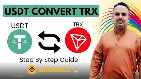 Binance par USDT ko Trx mein kaise convert karein? | Convert USDT to Trx on Binance 2025,