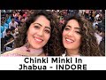 CHINKI MINKI JHABUA - INDORE VLOG | FT. Chinki Minki