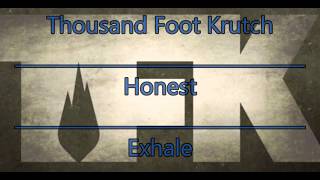 Thousand Foot Krutch - Honest