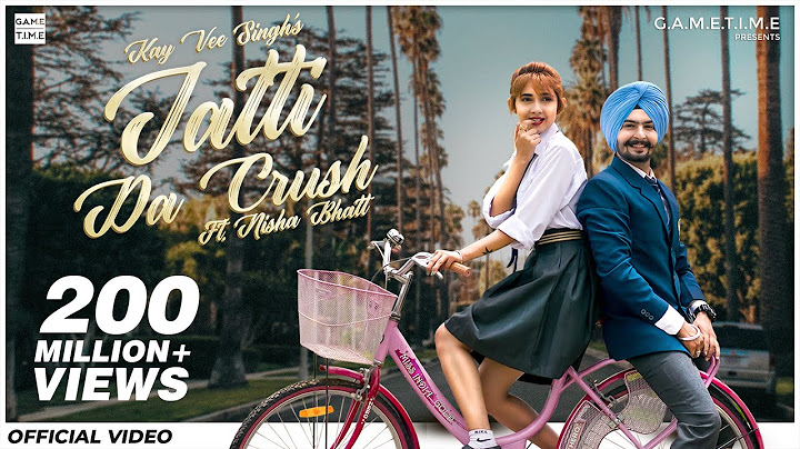 Jatti Da Crush | Kay Vee Singh | Nisha Bhatt | Gametime | Cheetah | Punjabi songs 2019