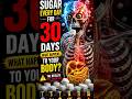 What Happens If You Eat Sugar Every Day for 30 Days?😱 #shorts #healthfacts #sugar #diabetes #viral