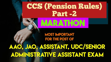 CCS Pension Rules for Government Employees |CCS Pension Part -2| For Exam AAO, JAO, Assistant, SSA"
