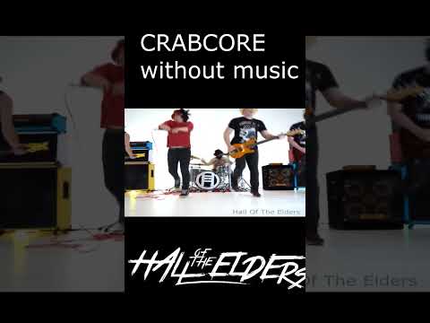 #crabcore without music