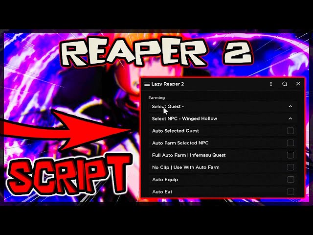 Reaper 2: Auto Quest, Auto Skill & More Scripts