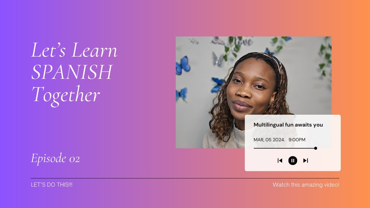 LEARNING A NEW LANGUAGE EP. 02