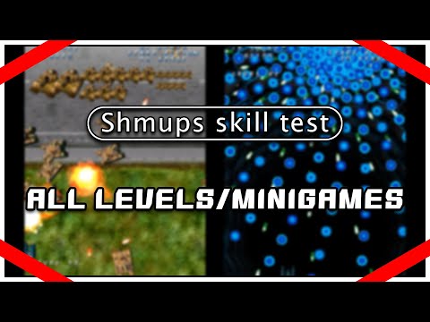 Shmups Skill Test - All Levels/Minigames Clear!